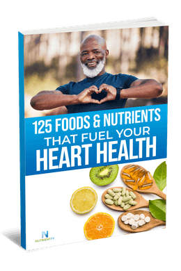125 Foods &amp; Nutrients That Fuel Your Heart Health