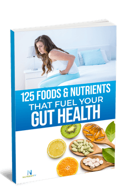 125 Foods &amp; Nutrients That Fuel Your Gut Health