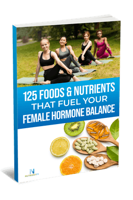 125 Foods &amp; Nutrients That Fuel Your Female Hormone Balance