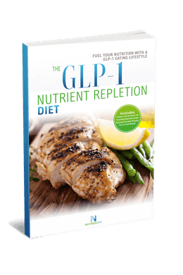 The GLP-1 Nutrient Repletion Diet