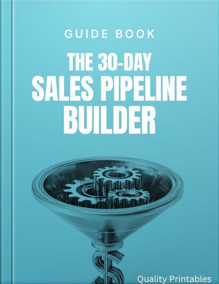 The 30-Day Sales Pipeline Builder