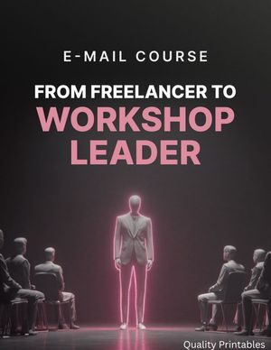 From Freelancer to Workshop Leader