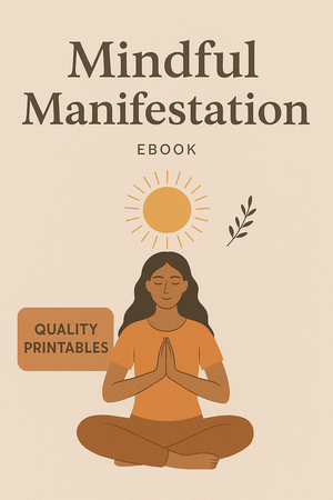 The Mindful Manifestation