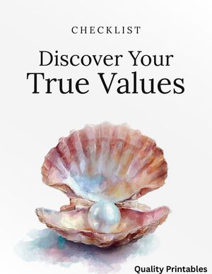 Discover Your True Values