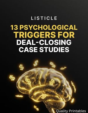 13 Psychological Triggers for Deal-Closing Case Studies
