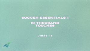 Video 15: 10,000 Touches
