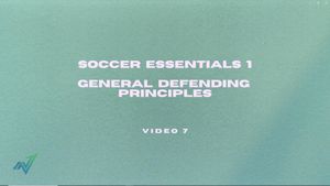Video 7: General Defending Principles