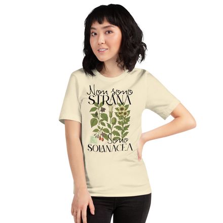 T-Shirt &quot;Non Sono Strana, Sono Solanacea&quot;!
