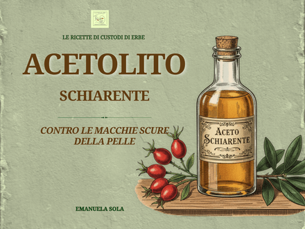 ACETOLITO SCHIARENTE: ricetta facile contro le macchie scure della pelle