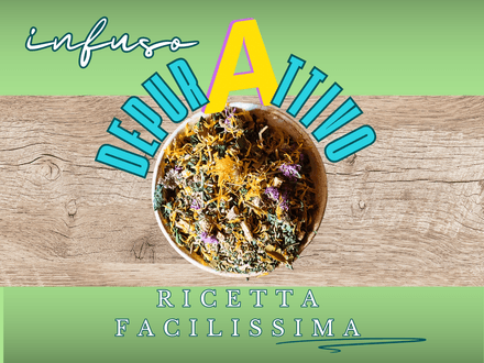 Infuso depurativo: detox naturale alle erbe spontanee