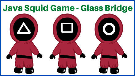 Java - Glass Bridge Game From Squid Game