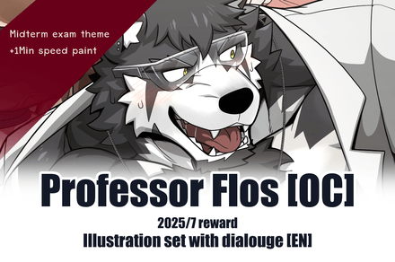 July 2025 reward Professor Flos [OC -Midterm exam theme]