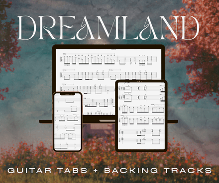 Dreamland Guitar Tabs + Backing Track