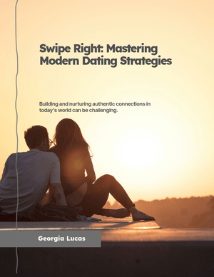 Swipe Right: Mastering Modern Dating Strategies