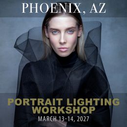 Portrait Lighting Workshop, Phoenix, Arizona March 13-14, 2027 