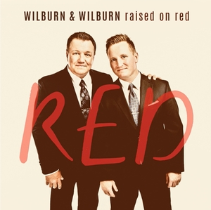 Raised on Red - Wilburn &amp; Wilburn