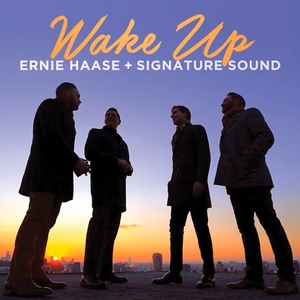 Wake Up - Ernie Haase &amp; Signature Sound