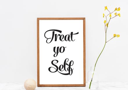 Treat Yo Self | Black and White Printable Wall Art Quote