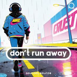 Don't Run Away / FULL SONG