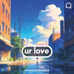 Ur Love / FULL SONG