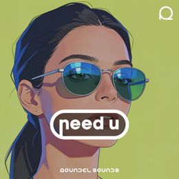 Need U