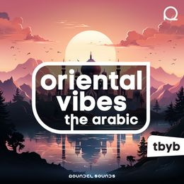 Oriental Vibes - The Arabic / TBYB