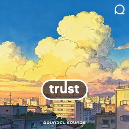 Trust / FULL SONG