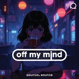 Off My Mind / FULL SONG