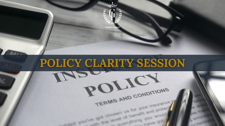Policy Clarity Session – Understand What’s Covered