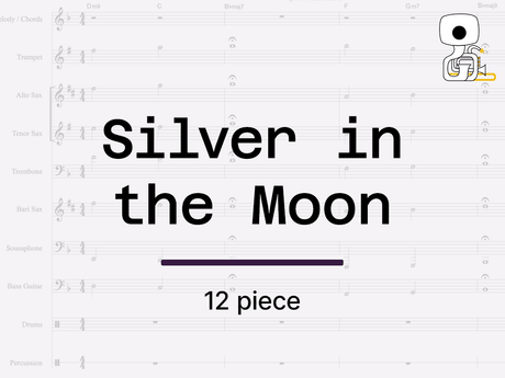 SILVER IN THE MOON (12 piece) - Sheet Music