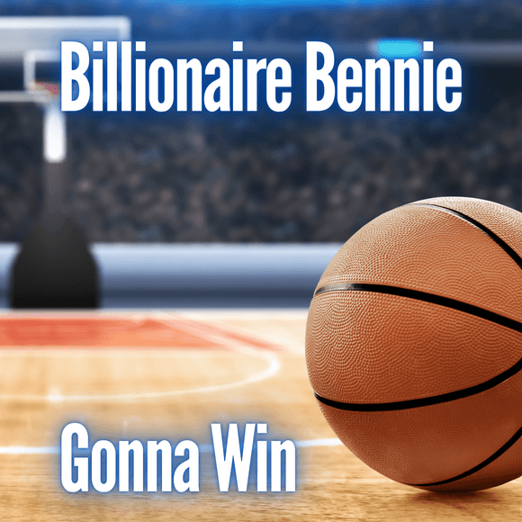 Billionaire Bennie - Gonna Win
