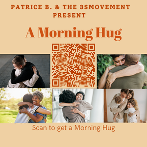 Morning Hugs with Patrice Brantley