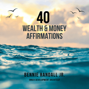 40 Wealth &amp; Money Affirmations