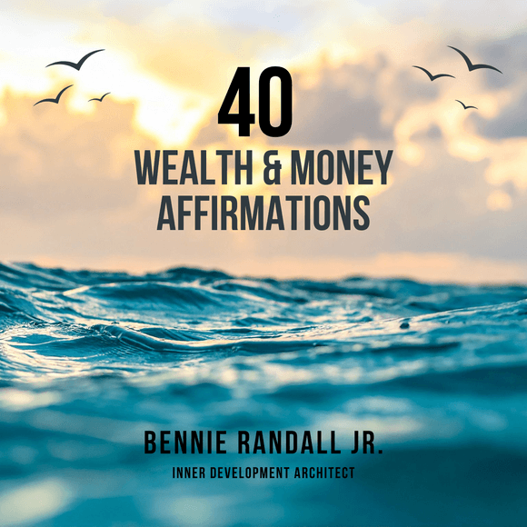 40 Wealth &amp; Money Affirmations
