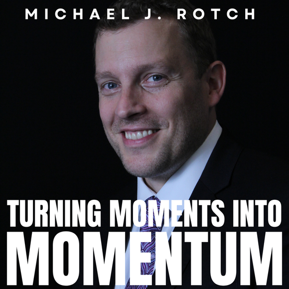 Turning Moments Into Momentum