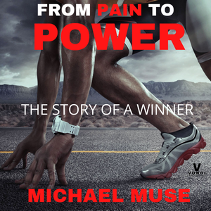 Michael Muse - From Pain To Power