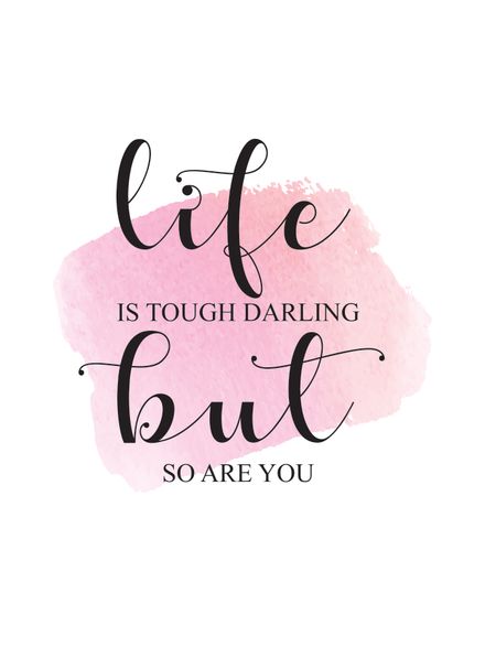 Life Is Tough But So Are You - Black and White Printable Wall Art Quote