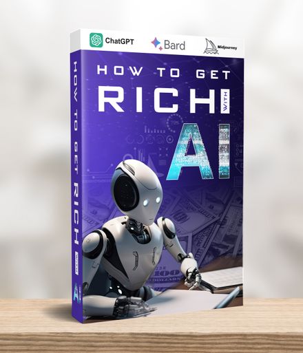 How to Get Rich With A.I. Ebook