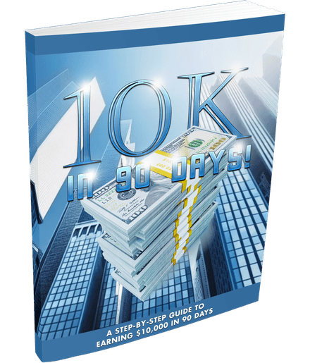 $10K in 90 Days Ebook