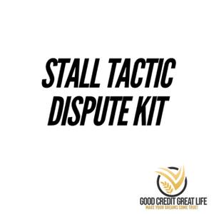 Stall Tactic Dispute Kit 