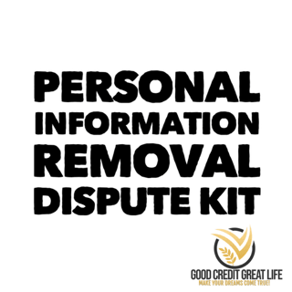 Personal Information Removal Dispute Kit 