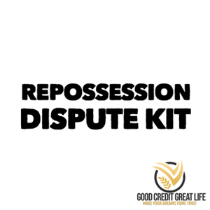 Repossession Dispute Letter Kit 