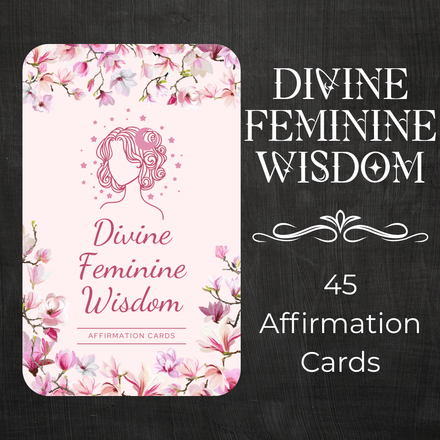 Divine Feminine Affirmation Card Deck – 45 Printable PDF Cards