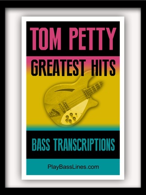 Tom Petty - Greatest Hits - Bass Transcriptions