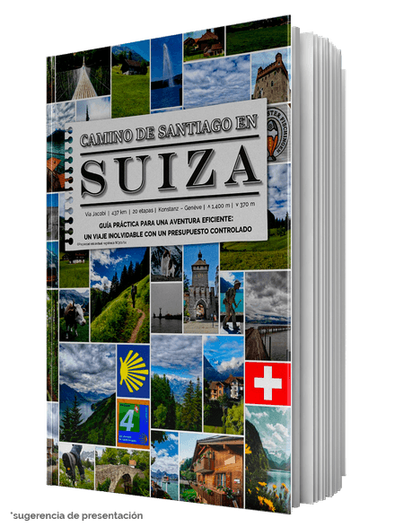 Camino de Santiago en Suiza. Guía práctica para una aventura eficiente