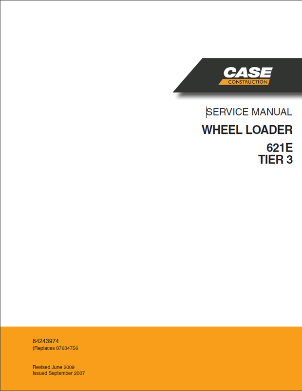CASE Construction 621E Tier 3 North America ANZ Wheel Loader Service Manual 84243974 English