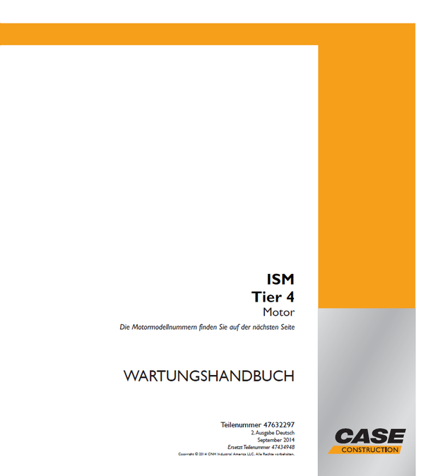CASE Construction ISM Tier 4 Motor WARTUNGSHANDBUCH 47632297 2. Ausgabe Deutsch