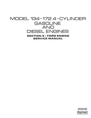Ford 134, 172 4 Cylinder Gasoline and Diesel Engines Service Manual 40540160 English