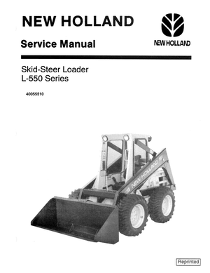 New Holland L553, L554, L555, L565, L-550 Series Deluxe Skid Steer Loader Service Manual 40055510 EN