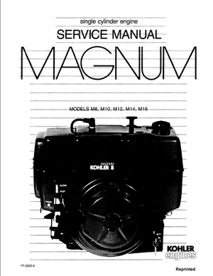 Kohler Engines Magnum M8, M10, M12, M14, M16 Single Cylinder Gasoline Engine Service Manual 40547800